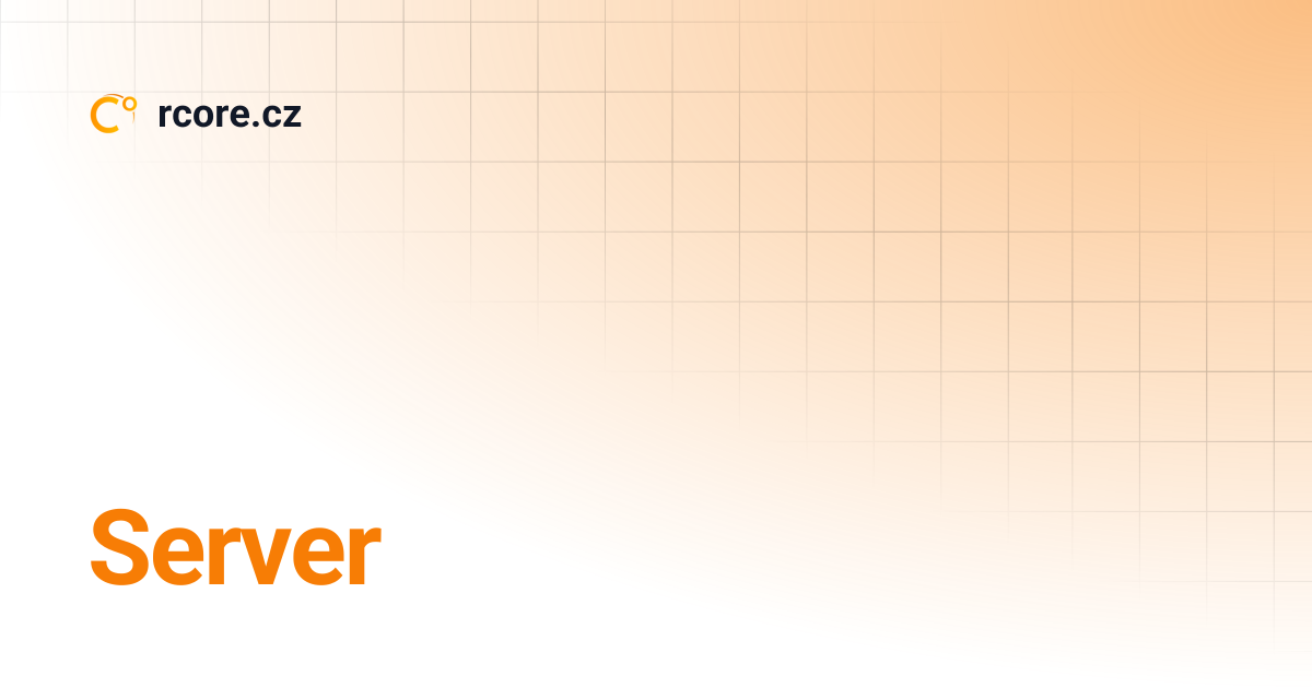 Server | rcore.cz