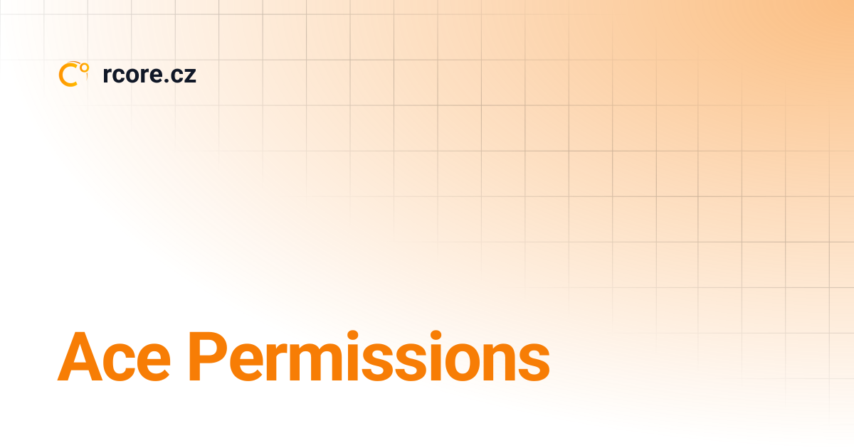 Ace Permissions | rcore.cz