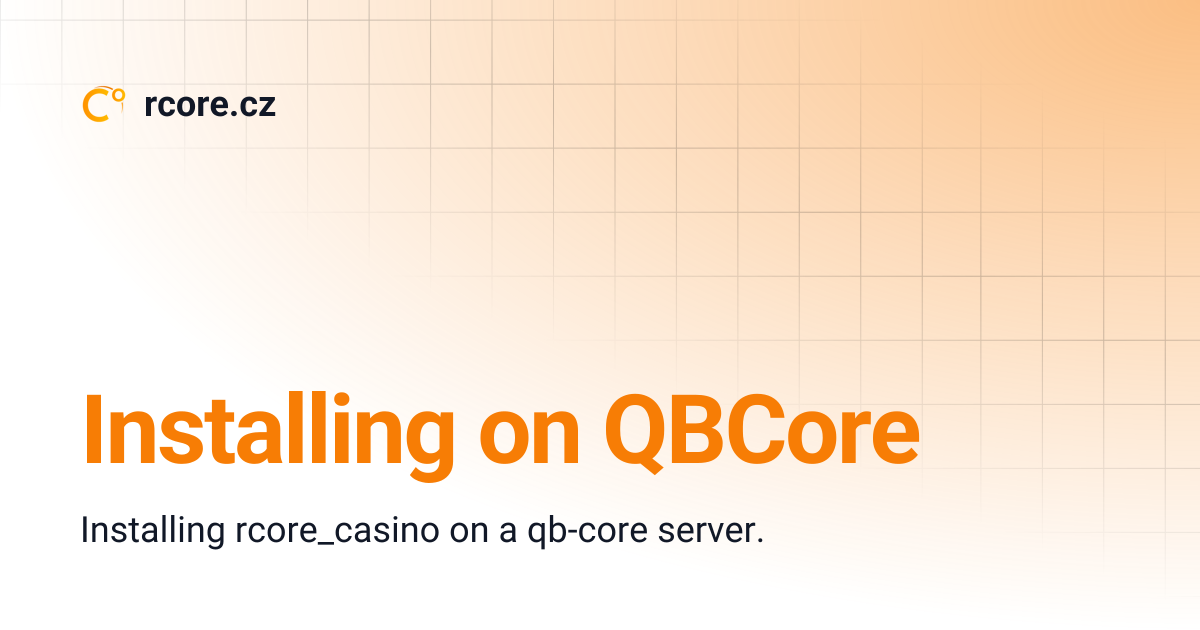 Installing on QBCore | rcore.cz